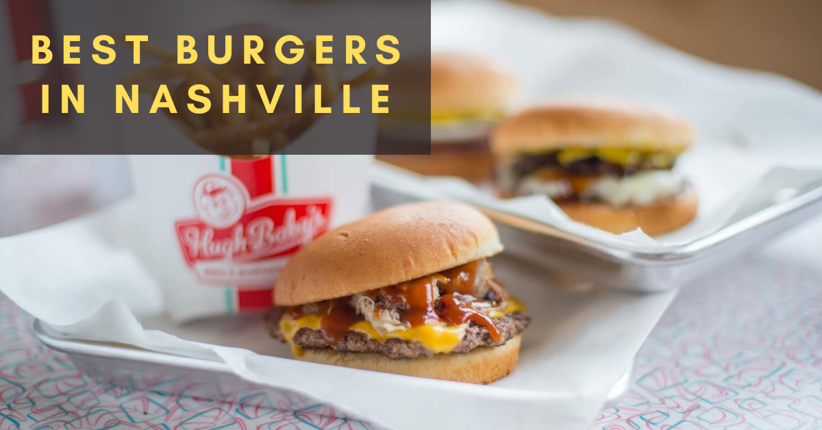 Best Burgers Nashville