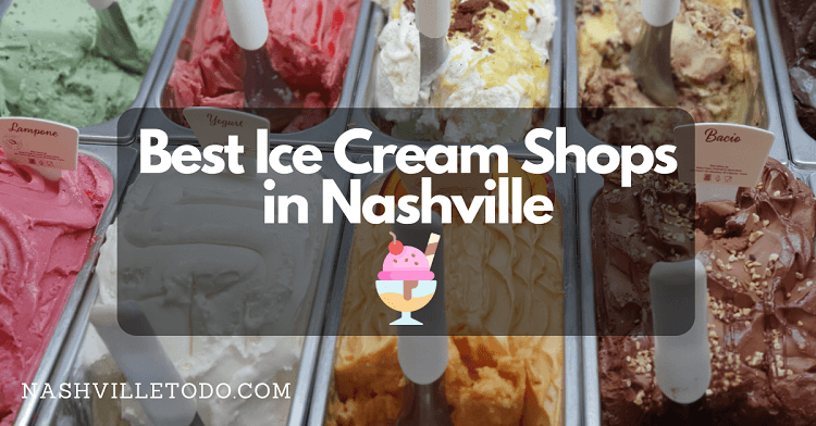 Best Ice Cream Shops in Nashville