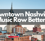 Is Downtown Nashville or Music Row Better Feature Image