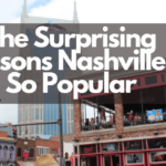Reasons Nashville is So Popular