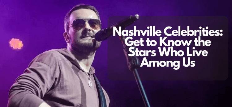 What celebrities live in Nashville