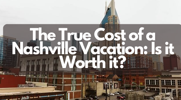 Nashville Vacation Costs