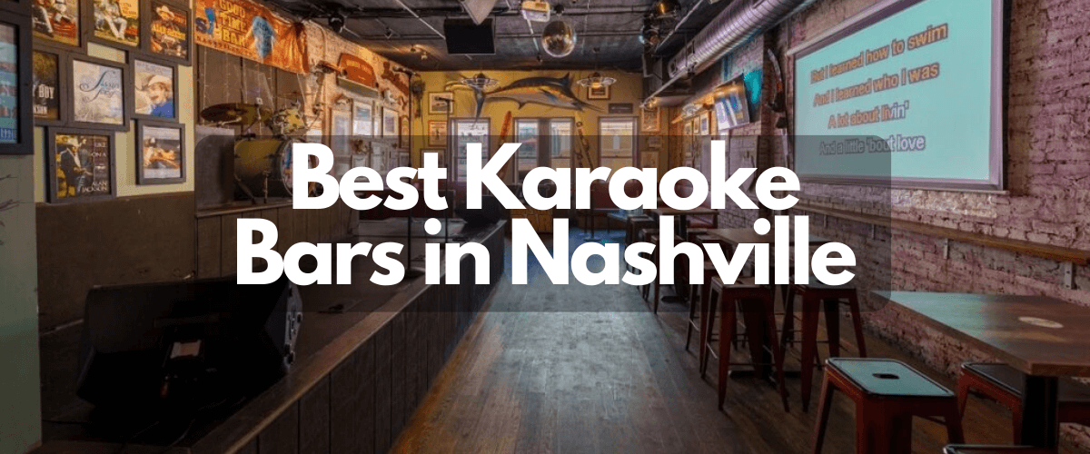 Best Karaoke Bars in Nashville