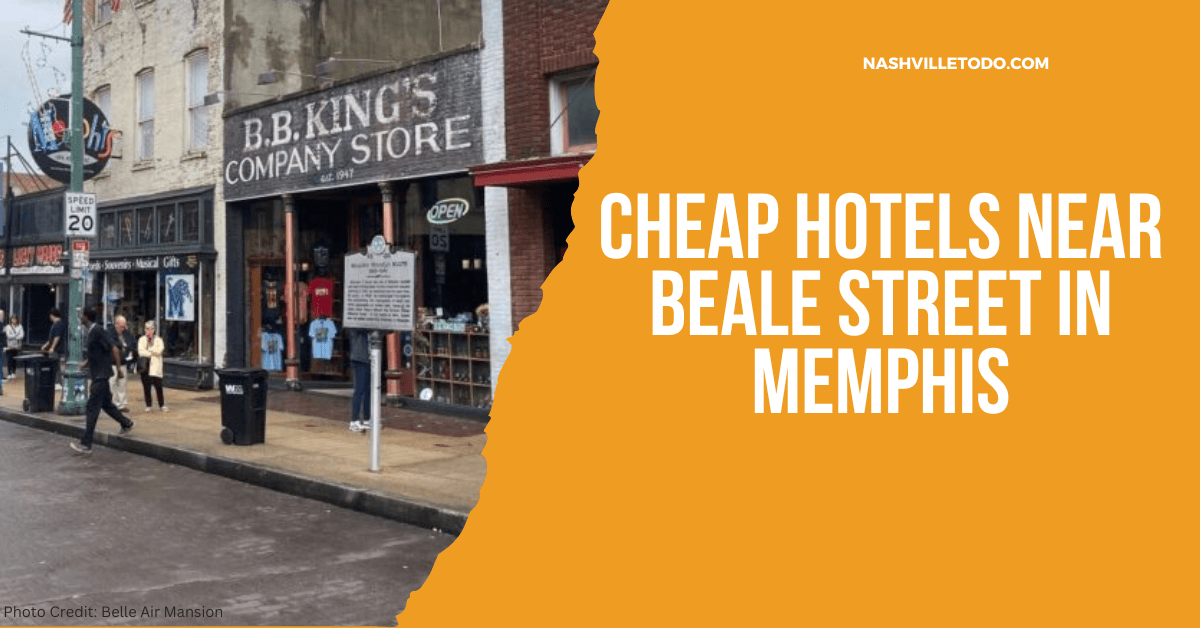 Cheap Hotels Near Beale Street in Memphis