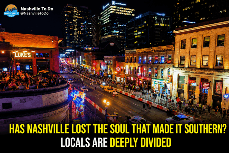 Has Nashville Lost Its Southern Roots? Locals Can't Even Agree On The Answer