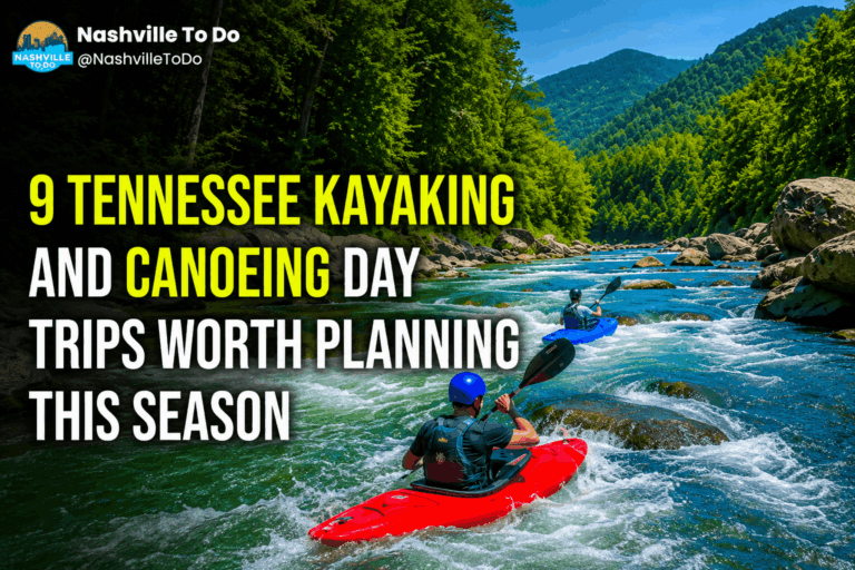 9 Tennessee Kayaking And Canoeing Day Trips Worth Planning This Season