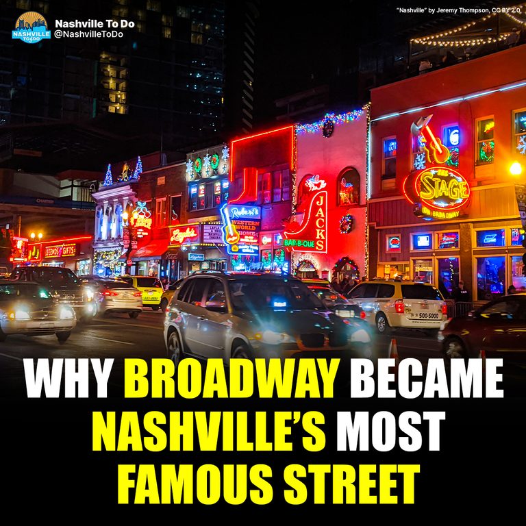 Why Broadway Became Nashville’s Most Famous Street