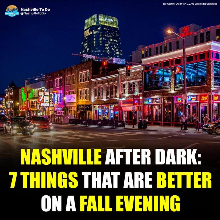 Nashville After Dark: 7 Things That Are Better on a Fall Evening