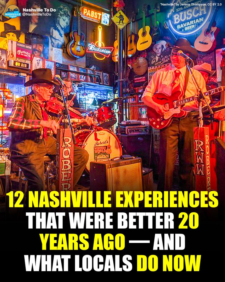 12 Nashville Experiences That Were Better 20 Years Ago — And What Locals Do Now
